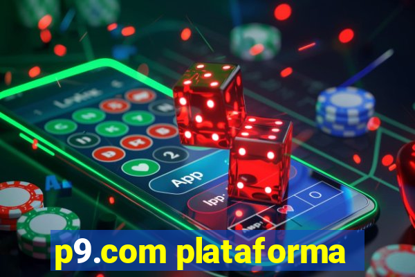 p9.com plataforma